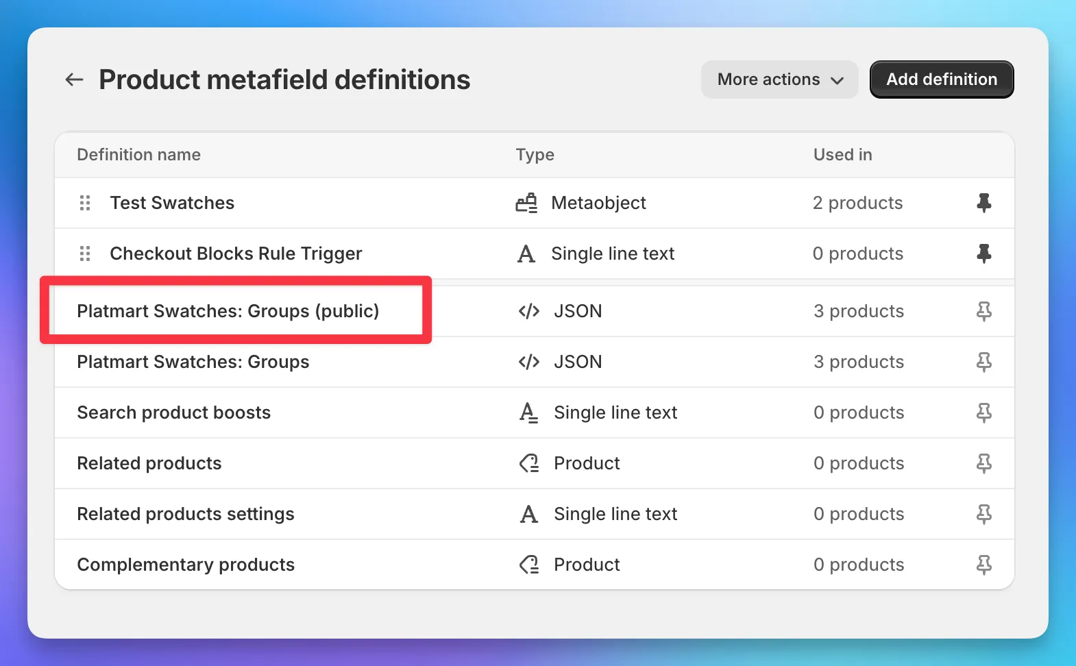 The Platmart Swatches: Groups (public) definition in Shopify admin under Settings, Custom data, Products.